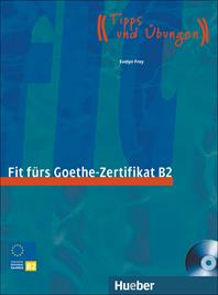 Fit fürs Goethe-Zertifikat B2. Per il Liceo linguistico - Evelyn Frey - Libro Hueber 2018 | Libraccio.it