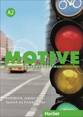 Motive. KompaktKurs DaF. A2, Kursbuch (Lektion 9-18). Con espansione online. Vol. 2