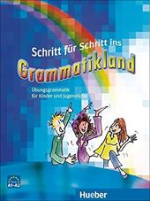 Scritt fur schritt ins grammatikland. Con CD Audio. Con CD-ROM