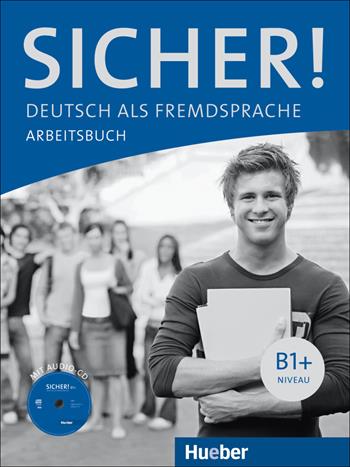 Sicher! Deutsch als Fremdsprache B1+. Arbeitsbuch. Con espansione online. Vol. 2 - Michaela Perlmann-Balme, Susanne Schwalb, Jutta Orth-Chambah - Libro Hueber 2018 | Libraccio.it