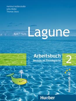Lagune. Arbeitsbuch. Per le Scuole superiori. Vol. 2 - Hartmut Aufderstraße - Libro Hueber 2018 | Libraccio.it