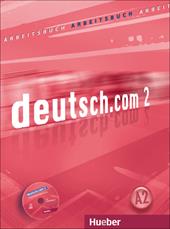 Deutsch.com. Arbeitsbuch. Con CD-ROM. Vol. 2