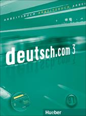 Deutsch.com. Arbeitsbuch. Con CD-ROM. Vol. 3