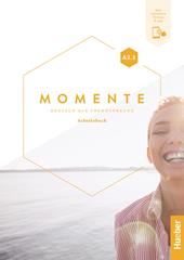 Momente. Deutsch als fremdsprache. A2.1. Arbeitsbuch. Per le Scuole superiori