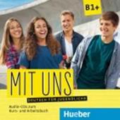 Mit uns. Deutsch für Jugendliche. Mit uns B1. Con 2 CD-Audio