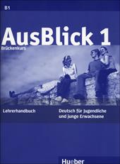 Ausblick. Lehrerhandbuch. Vol. 1