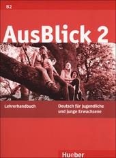 Ausblick. Lehrerhandbuch. Per le Scuole superiori. Vol. 2