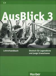 Ausblick. Lehrerhandbuch. Per le Scuole superiori. Vol. 3 - Anni Fischer-Mitziviris - Libro Hueber 2018 | Libraccio.it