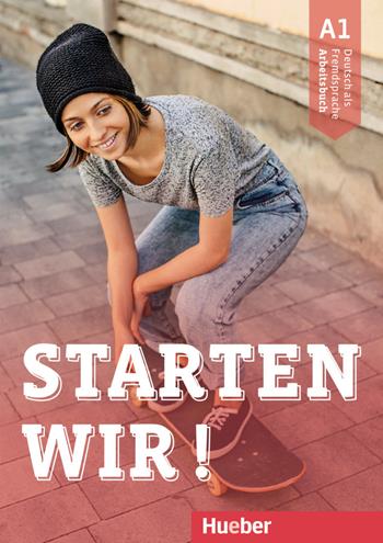 Starten wir! Deutsche als Fremdsprache. Arbeitsbuch. Con ebook. Con espansione online. Vol. 1: A1 - Rolf Brüseke, Sinem Scheuerer - Libro Hueber 2018 | Libraccio.it