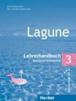 Lagune. Deutsch als Fremdsprache. Lehrerhandbuch. Vol. 3 - Anna Breitsameter, Marc Michael Aufderstraße - Libro Hueber 2019 | Libraccio.it