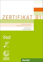 Prüfungsziele, Testbeschreibung. Deutschprüfung für Jugendliche und Erwachsene. Zertifikat B1. Per le Scuole superiori