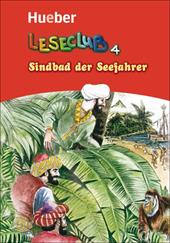 Leseclub. Per la Scuola media. Vol. 4: Sindbad der seefahrer