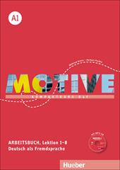 Motive. KompaktKurs DaF. A1, Arbeitsbuch. Vol. unico. Con CD-Audio