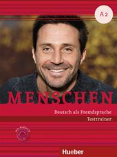 Menschen. Deutsch als Fremdsprache. A2. Testtrainer. Per le Scuole superiori. Con CD-Audio