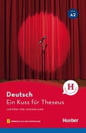 Ein Kuss für Theseus. Lektüre für Jugendliche. Niveaustufe A2. Con audiolibro