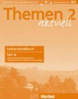 Themen aktuell. Deutsch als Fremdsprache. Lehrerhandbuch. Vol. 2\A - Hartmut Aufderstraße, Mechthild Gerdes, Jutta Müller - Libro Hueber 2019 | Libraccio.it