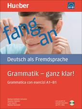 Grammatik. Ganz klar! Grammatica con esercizi. Livello A1-B1. Con CD-ROM