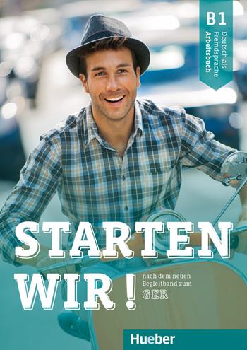 Starten wir! Deutsch als Fremdsprache. B1. Arbeitsbuch. - Rolf Brüseke - Libro Hueber 2020 | Libraccio.it