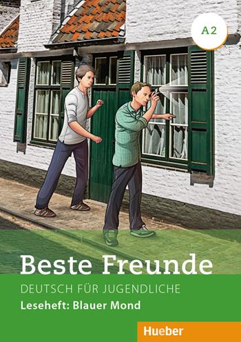 Beste Freunde. Deutsch für Jugendliche. A2, Leseheft: Blauer Mond. Ediz. internazionale - Annette Vosswinkel - Libro Hueber 2018 | Libraccio.it