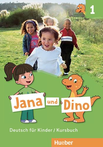 Jana und Dino. Deutsch für Kinder. Kursbuch. Per la Scuola elementare. Vol. 1 - Manuela Georgiakaki, Michael Priesteroth - Libro Hueber 2019 | Libraccio.it