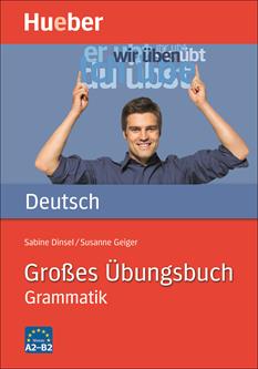 Grobes ubungsbuch deutsch grammatik. - Sabine Dinsel - Libro Hueber 2018 | Libraccio.it