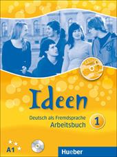 Ideen. Arbeitsbuch. Con CD Audio. Con CD-ROM. Vol. 1