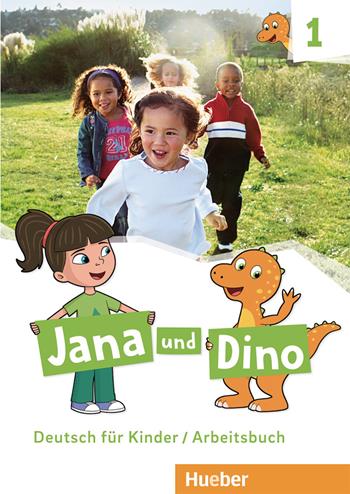 Jana und Dino. Deutsch für Kinder. Arbeitsbuch. Per la Scuola elementare. Vol. 1 - Manuela Georgiakaki, Michael Priesteroth - Libro Hueber 2019 | Libraccio.it