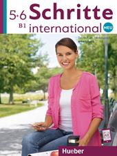 Schritte International. Neu. Deutsch als Fremdsprache. Arbeitsbuch. Con 2 CD-Audio. Vol. 5-6: B1