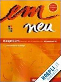 Em neu Hauptkurs. Per il Liceo scientifico - Michaela Perlmann-Balme - Libro Hueber 2007 | Libraccio.it