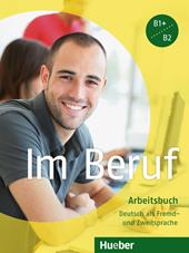 Im beruf. Arbeitsbuch. e professionali