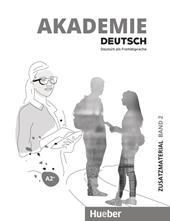 Akademie Deutsch. Intensivlehrwerk. Con File audio per il download. Vol. 2: A2+