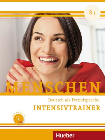Menschen. Deutsch als Fremdsprache B1. Intensivtrainer. Per le Scuole superiori. Con CD-Audio - Dorothée Kersting - Libro Hueber 2018 | Libraccio.it