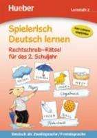 Spielerisch Deutsch lernen. Rechtschreib-Rätsel. Lernstufe 2. Per la scuola elementare - Agnes Holweck, Bettina Trust - Libro Hueber 2018 | Libraccio.it