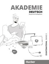 Akademie Deutsch. Intensivlehrwerk. Con File audio per il download. Vol. 3: B1+