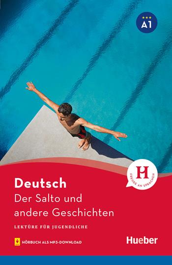 Der Salto und andere Geschichten. Lektüre für Jugendliche. Leseheft. Livello A1. Con File audio per il download - Leonhard Thoma - Libro Hueber 2019 | Libraccio.it