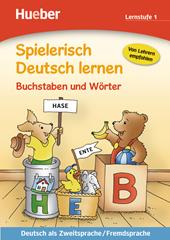 Spielerisch deutsch lernen. Buchstaben und wörter, lernstufe 1.