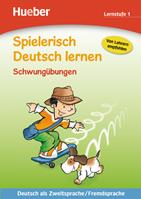 Spielerisch Deutsch lernen. Schwungübungen. Lernstufe 1. - Agnes Holweck, Bettina Trust - Libro Hueber 2018 | Libraccio.it