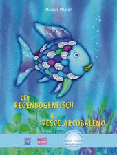Der Regenbogenfisch-Il pesce arcobaleno. Con CD-Audio