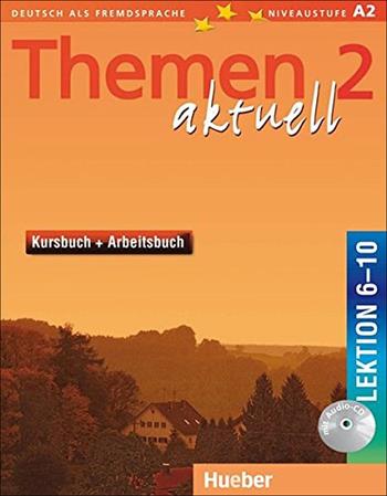 Themen aktuell. Kursbuch-Arbeitsbuch. Lektion 6-10. Per le Scuole superiori. Con CD-Audio. Vol. 2 - Hartmut Aufderstraße, Heiko Bock, Jutta Müller - Libro Hueber 2018 | Libraccio.it