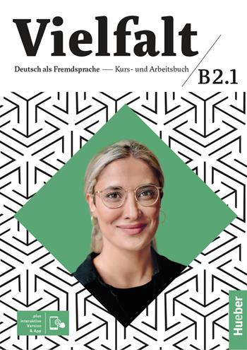 Vielfalt. B2.1. Kurs und arbeitsbuch. Con Contenuto digitale per accesso online - Michaela Perlmann-Balme, Susanne Schwalb, Jutta Orth-Chambah - Libro Hueber 2021 | Libraccio.it