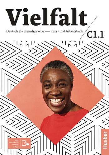 Vielfalt. B1+C1. Kurs- und Arbeitsbuch. Con espansione online - Michaela Perlmann-Balme, Susanne Schwalb, Jutta Orth-Chambah - Libro Hueber 2023 | Libraccio.it