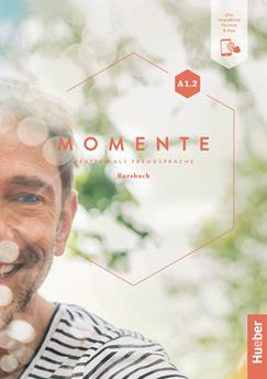 Momente. Deutsch als Fremdsprache. A1.2. Kursbuch. Per le Scuole superiori. - Sandra Evans, Angela Pude, Franz Specht - Libro Hueber 2021 | Libraccio.it