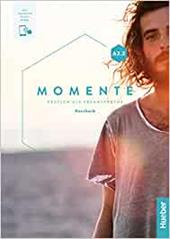 Momente. Deutsch als Fremdsprache. A2.2. Kursbuch. Con e-book. Con espansione online