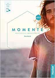 Momente. Deutsch als Fremdsprache. A2.2. Kursbuch. Con e-book. Con espansione online - Sandra Evans, Angela Pude, Franz Specht - Libro Hueber 2021 | Libraccio.it