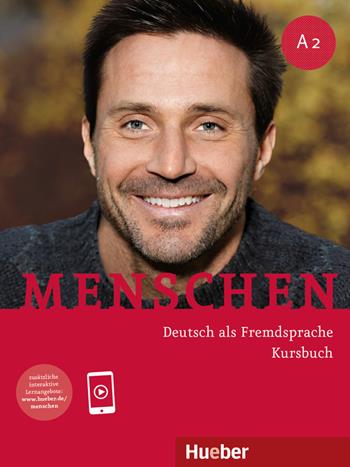 Menschen. Deutsch als Fremdsprache. A2. Kursbuch. Per le Scuole superiori. - Sandra Evans, Sabine Glas-Peters, Angela Pude - Libro Hueber 2019 | Libraccio.it