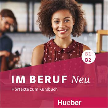 Im Beruf. Neu. Deutsche als Fremd- und Zweitsprache. B1+/B2. Audio-CDs. e professionali - Annette Müller, Sabine Schlüter - Libro Hueber 2018 | Libraccio.it