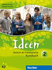 Ideen. Deutsch als Fremdsprache. Kursbuch mit Arbeitsbuch. Con CD-ROM. Con espansione online. Con CD-Audio. Vol. 2
