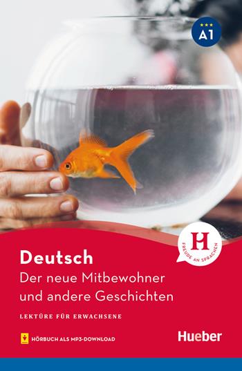 Der neue Mitbewohner und andere Geschichten. Niveaustufe A1. Con File audio per il download - Leonhard Thoma - Libro Hueber 2020 | Libraccio.it