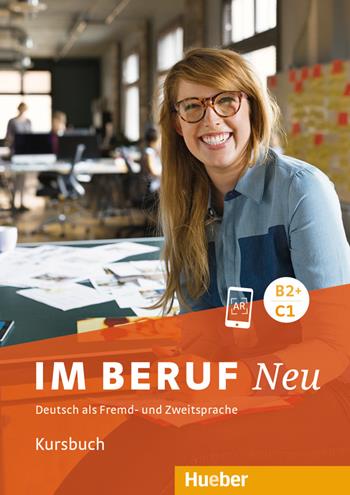 Im Beruf. Neu. Deutsch als Fremd- und Zweitsprache. B2+/C1. Kursbuch. e professionali - Sabine Schlüter - Libro Hueber 2020 | Libraccio.it