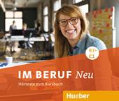 Im Beruf. Neu. Deutsch als Fremd- und Zweitsprache. B2+/C1. Audio-CDs. e professionali